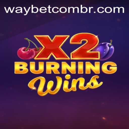 Exploring the Allure of BurningWinsX2 and Accessing Waybet PH Login